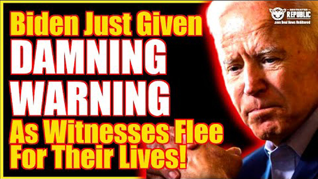 Biden Just Given Damning Warning As Witnesses Flee For Their Lives!