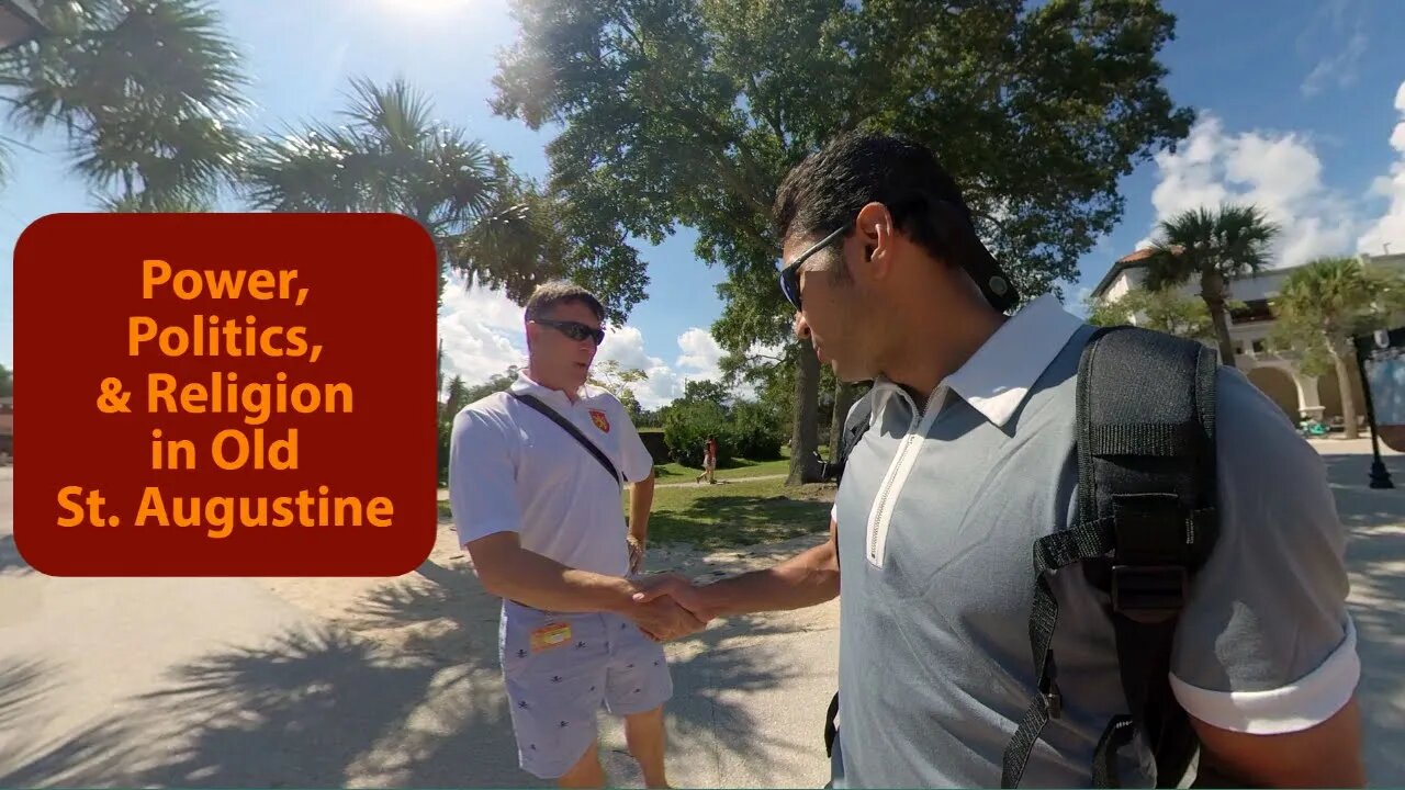Power, Politics, & Religion in Old St. Augustine || 360 VR Video