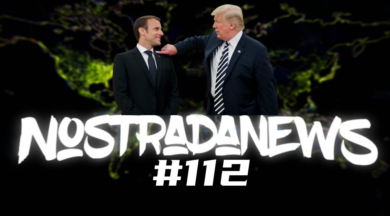 NostradaNews #112 Quelques évènements dans le monde que vous avez peut être raté