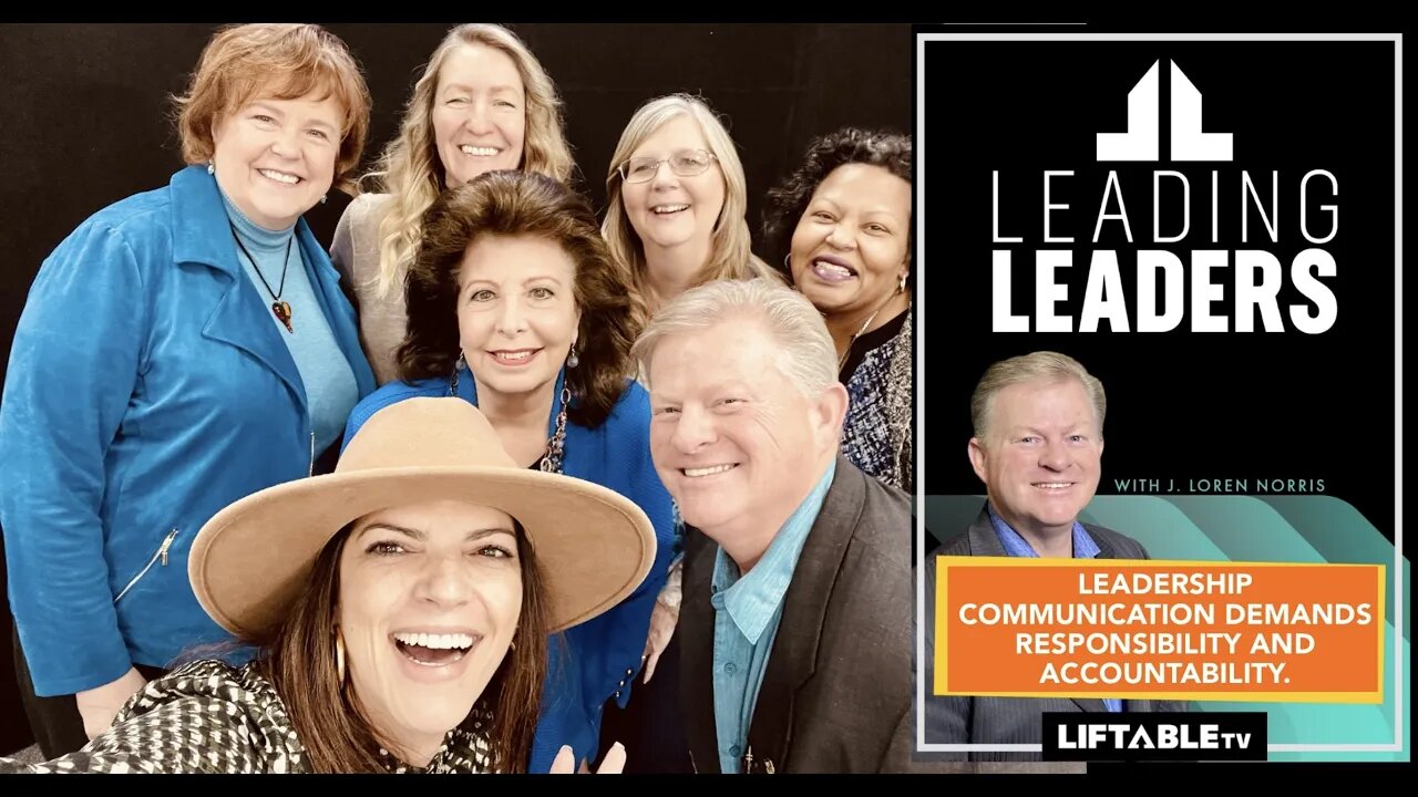 LEADERSHIP COMMUNICATION DEMANDS RESPONSIBILITY AND ACCOUNTABILITY.