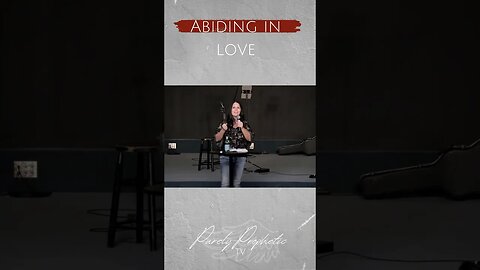 Abide in Love