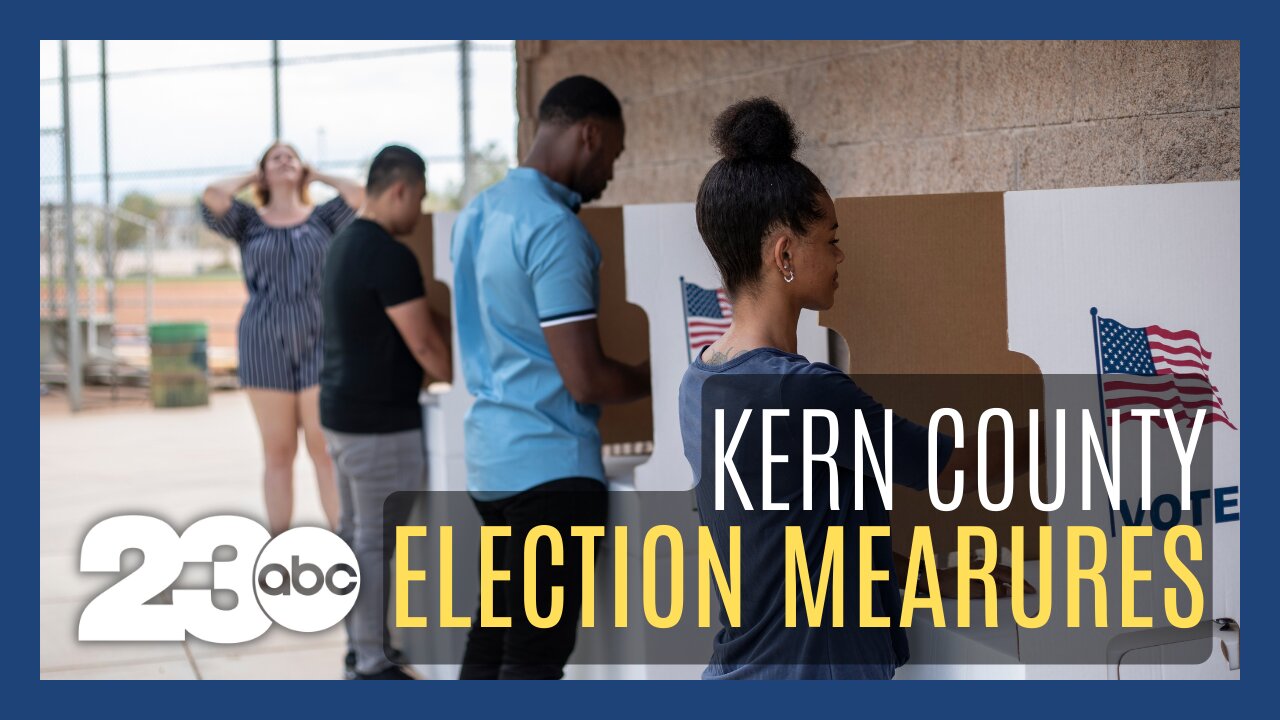 What are some of the Kern County mearures on the ballot?