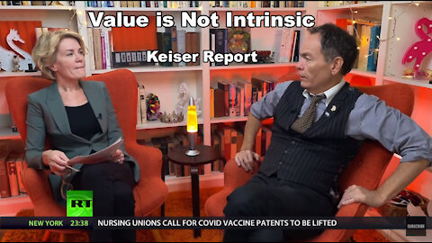 Value is Not Intrinsic – Keiser Report