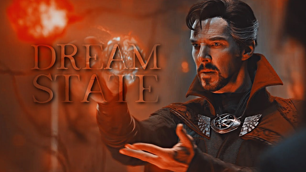 Doctor Strange || Dream State || Multiverse of Madness