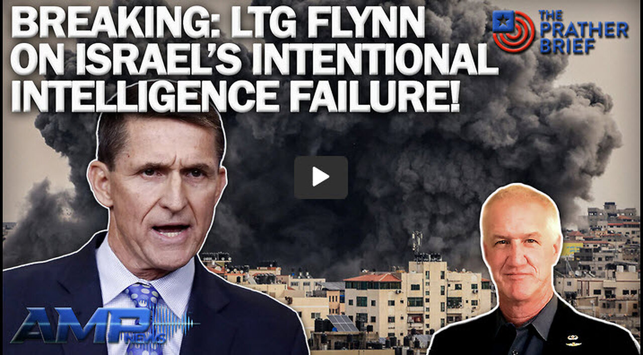 BREAKING: LTG FLYNN ON ISRAEL’S INTENTIONAL INTELLIGENCE FAILURE! | The Prather Brief Ep. 102