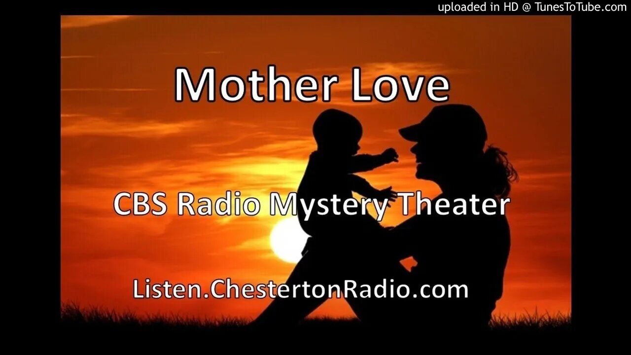 Mother Love - CBS Radio Mystery Theater