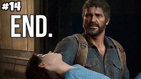 JOEL GOES BESERK!!! - The Last Of Us Part 1 Playthrough - (END)