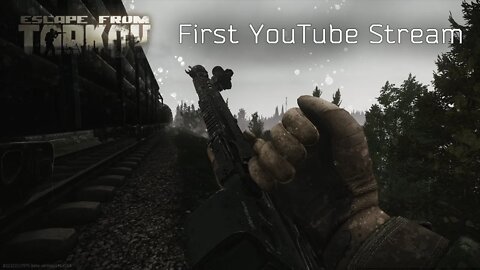 My first Tarkov Stream on Youtube / Test Stream