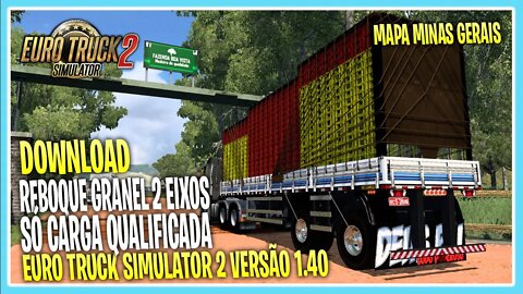 REBOQUE GRANEL GUERRA 2 EIXOS 1.40.4 QUALIFICADO EURO TRUCK SIMULATOR 2