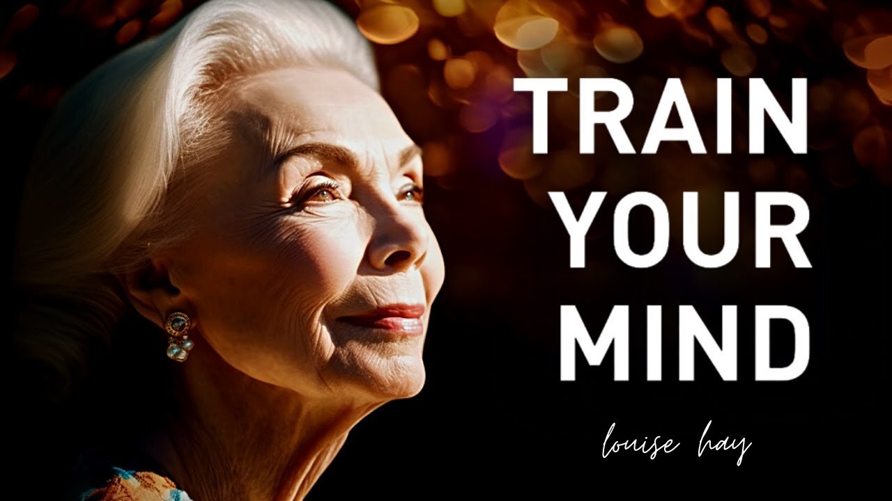 FOCUS YOUR MIND - One Of The Most Eye-Opening Speeches (Louise Hay)