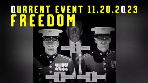 Qurrent Event 11.20.2Q23 "FREEDOM"