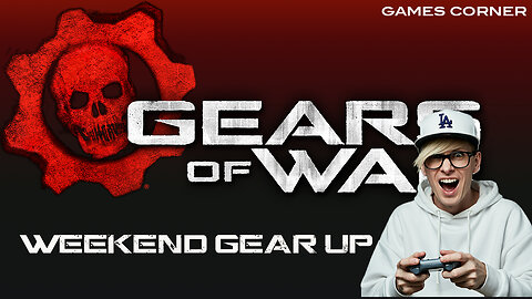 Gears Of War: Weekend Gear UP!