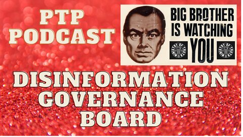 DISINFORMATION GOVERNANCE BOARD