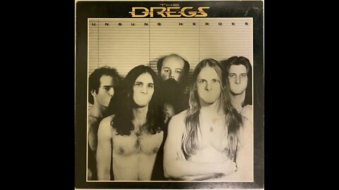 The Dixie Dregs - Unsung Heroes - Full Album Vinyl Rip (1981)