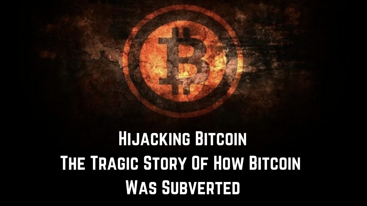 Hijacking Bitcoin: The Tragic Story Of How Bitcoin Was Subverted by Roger Ver