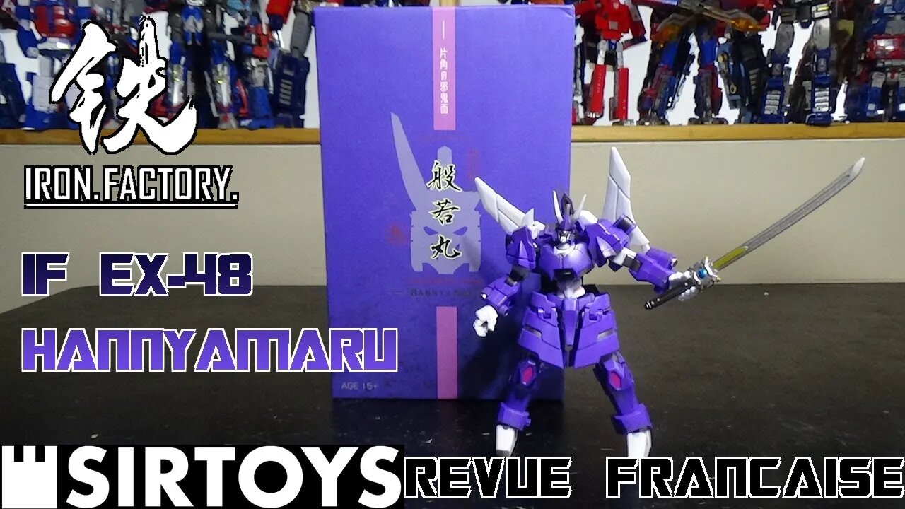 [Francais] Revue Video de Iron Factory - IF EX-48 - Hannyamaru