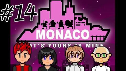 Monaco: What's Yours Is Mine #14 - From The Top