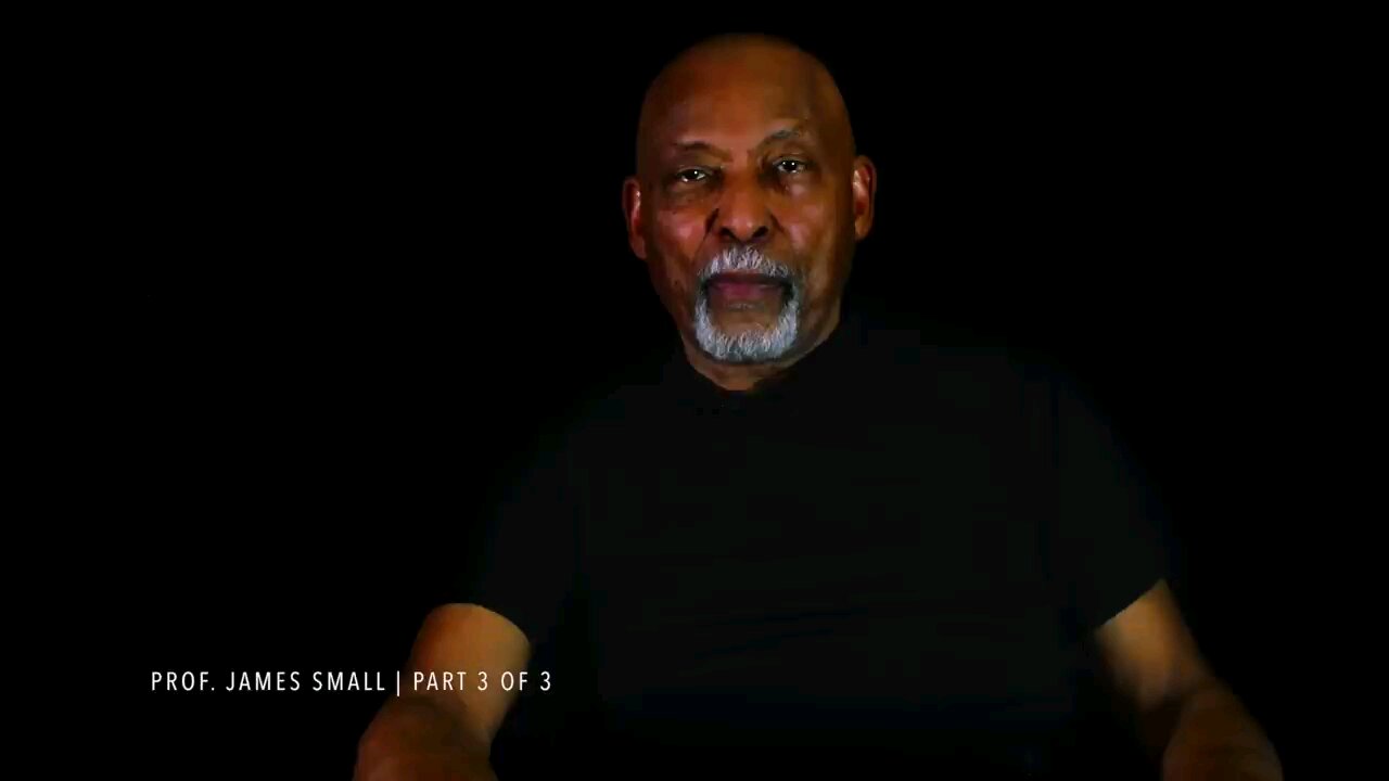 Prof. James Small - The Trinity, Matriarchy & Attack on the Black Family.