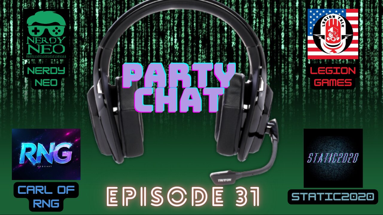 Party Chat ep 31 with Static2020