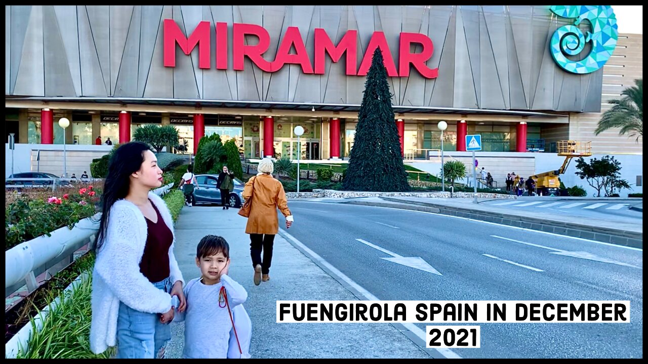 Miramar Shopping Centre Fuengirola Spain Walk in December 2021
