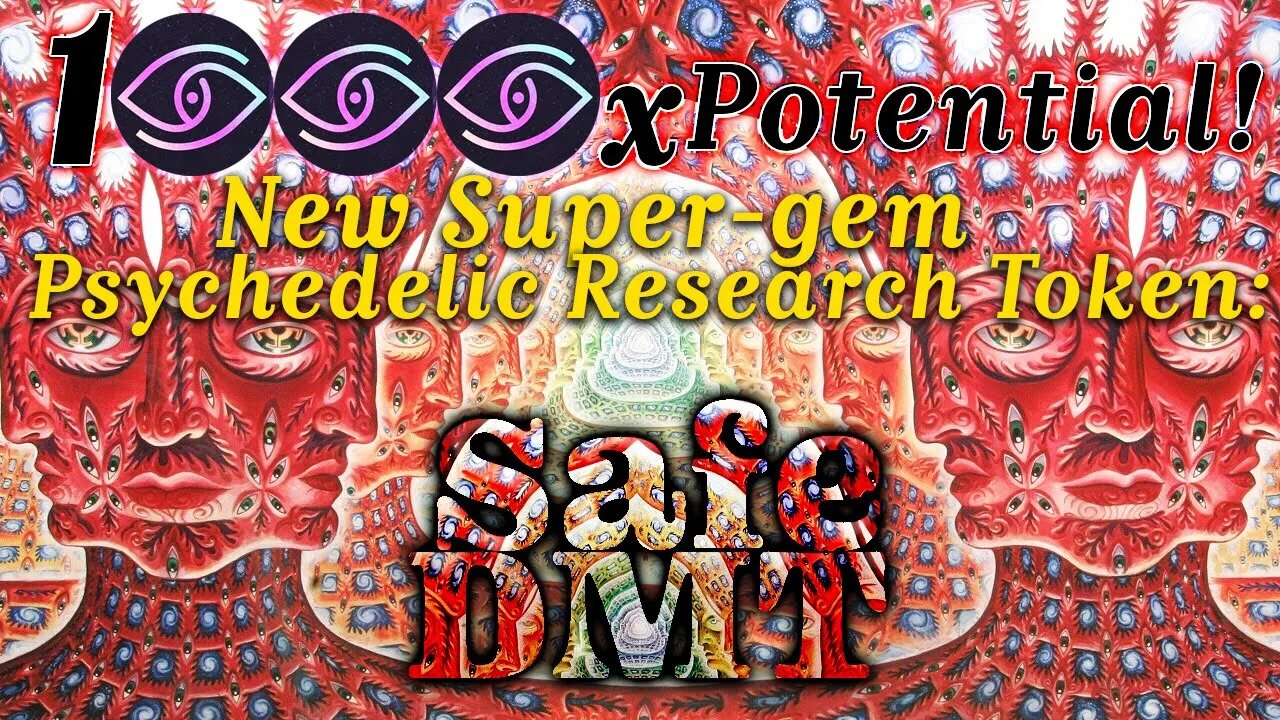 SafeDMT: New 1000x Super-gem Psychedelic Research Token. Interview/AMA with Dev Team