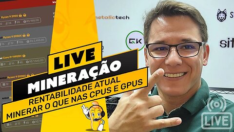 LIVE! BATE PAPO E TIRA DÚVIDAS - RENTABILIDADE ATUAL / MINERAR O QUE NAS CPUS E GPUS