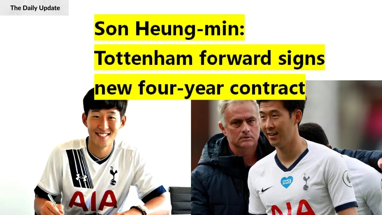 Son Heung-min: Tottenham forward signs new four-year contract | The Daily Update