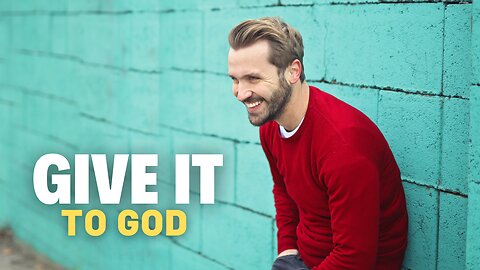 How Can I Find Peace by Letting Go and Trusting God?