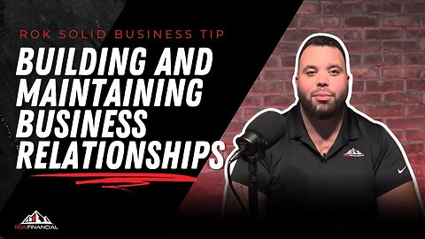Building and Maintaining Business Relationships