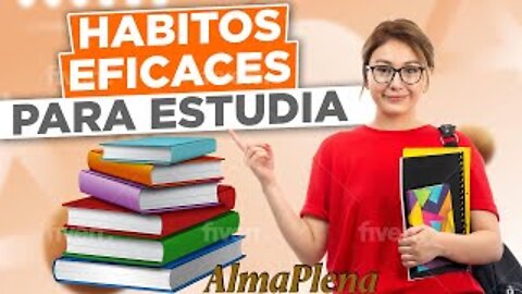 Habitos Eficaces Para Estudiar. Como Estudiar Para Aprender Mas Facil Y Pasar Todos Tus Examenes!