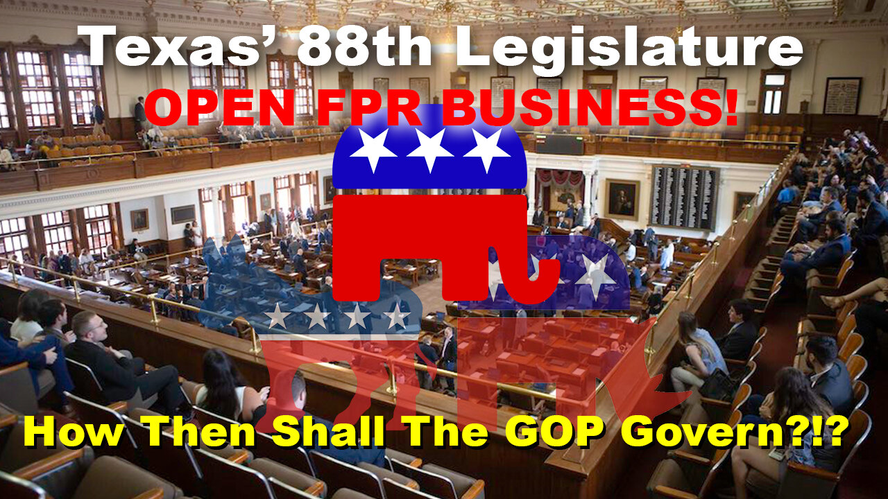 153: How The Shall the TX GOP Govern