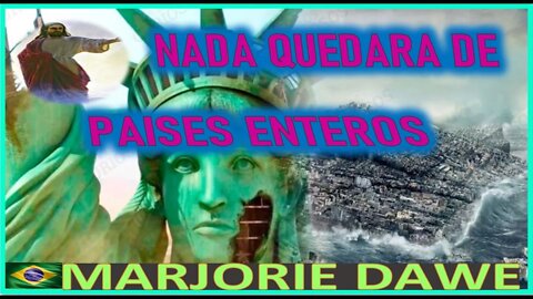 NADA QUEDARA DE PAISES ENTEROS - MENSAJE DE JESUCRISTO A MARJORIE DAWE
