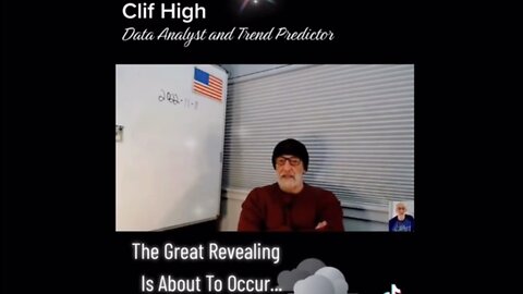 Clif High, Analysis of what’s to come! The Great Revealing!