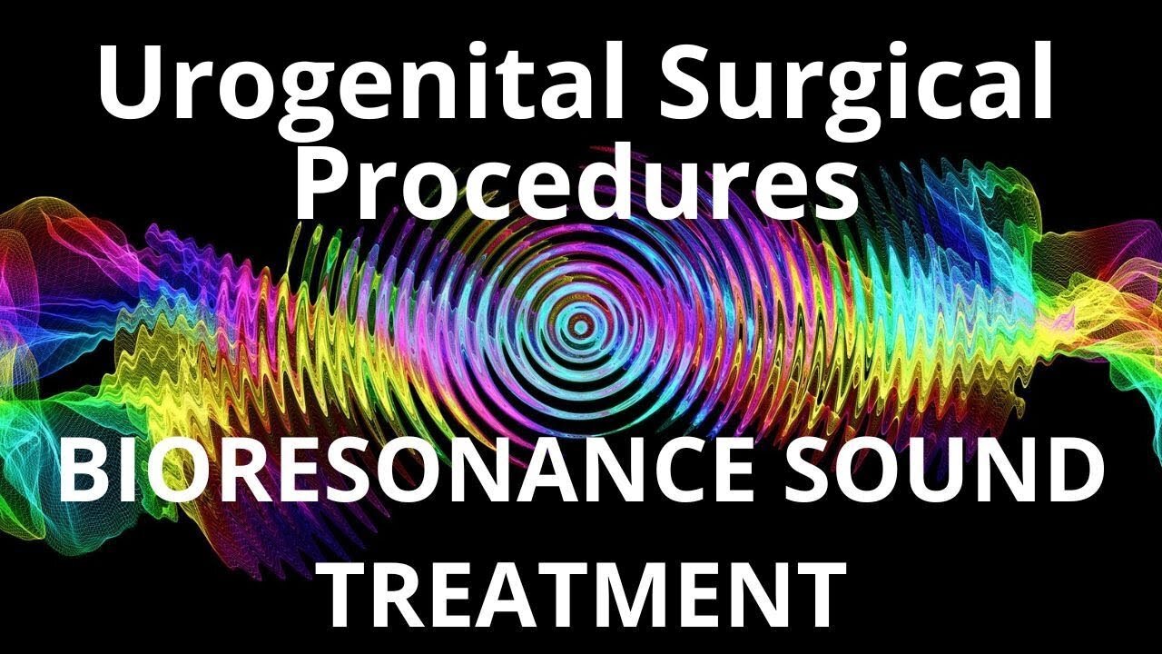 Urogenital Surgical Procedures _ Sound therapy session _ Sounds of nature