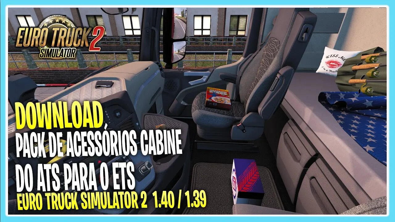 PACK ACESSORIOS DE CABINE DO ATS PARA EURO TRUCK SIMULATOR 2 VERSAO 1.40 / 1.39