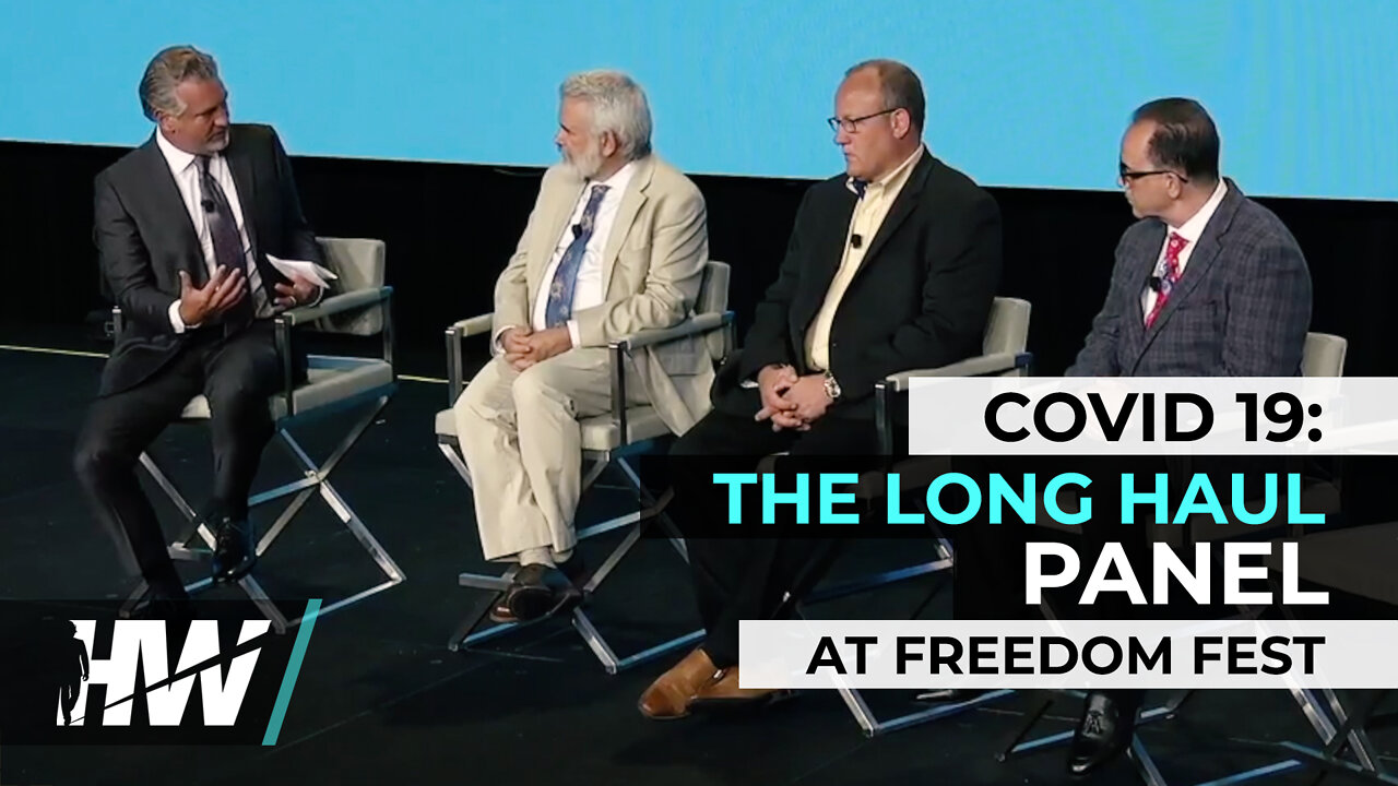 ‘COVID-19: THE LONG HAUL’ DOCTORS PANEL FROM FREEDOM FEST