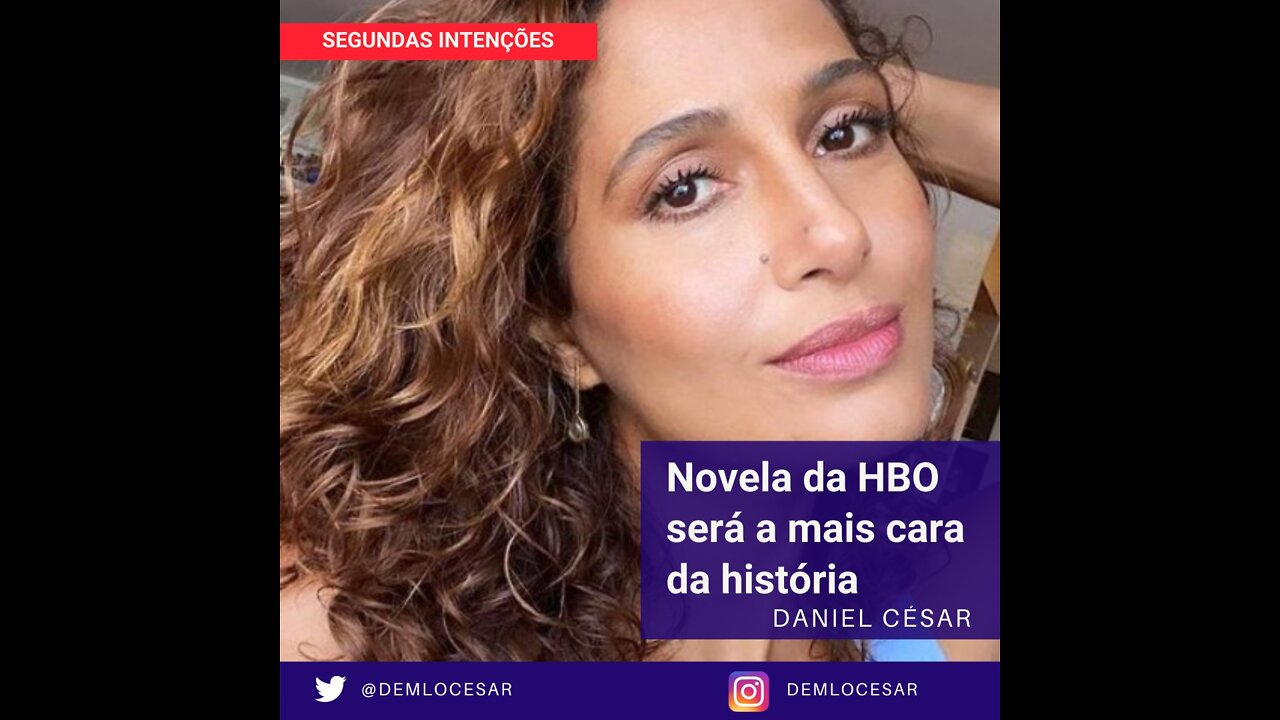 HBO vai lançar a novela mais cara da história do Brasil