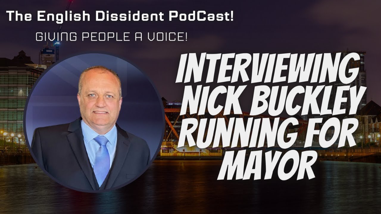 The English Dissident The Nick Buckley Interview