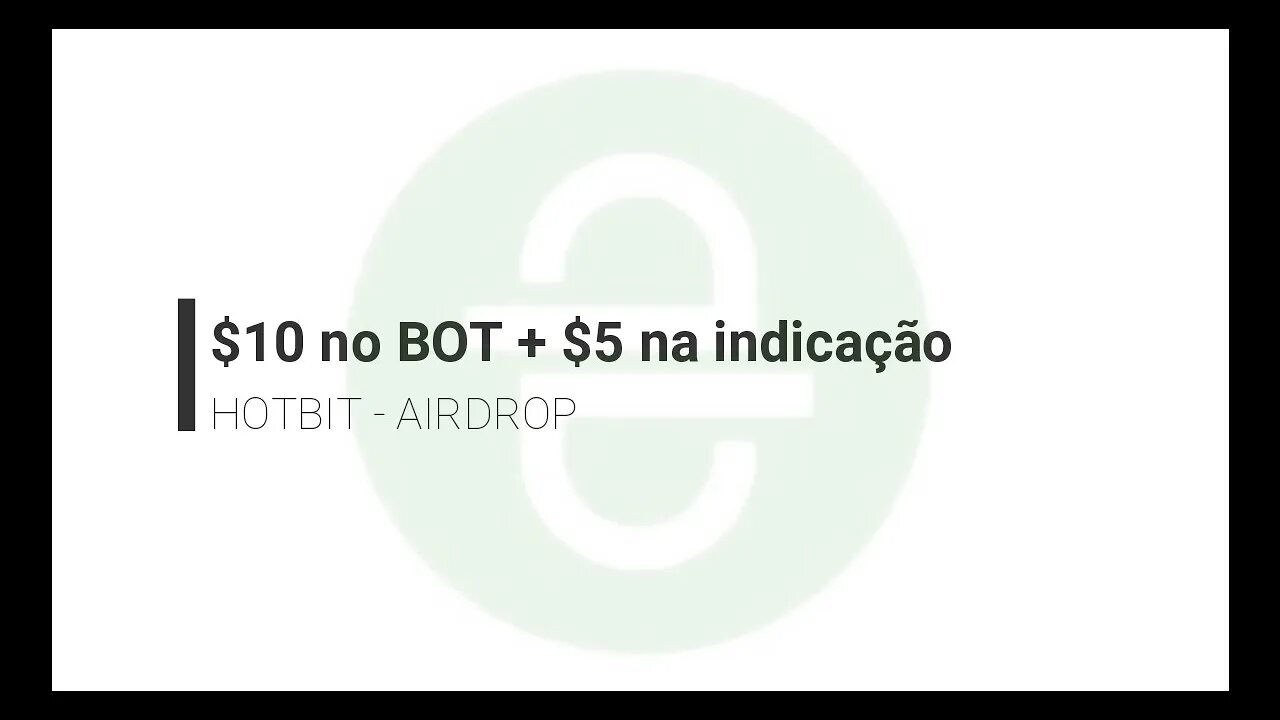 Finalizado - Airdrop - $10 no Bot + $5 na referencia