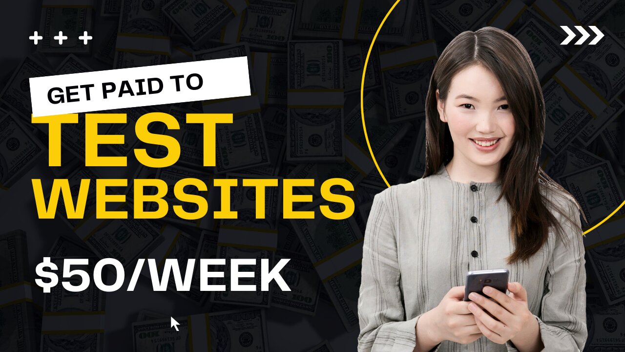 Get paid to test websites ( $50/week)