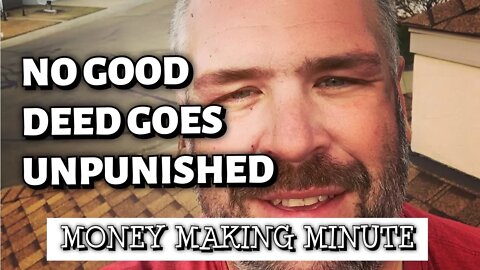 EVEN WHEN YOU DO NOTHING YOU CAN STILL GET BLAMED - Money Making Minute