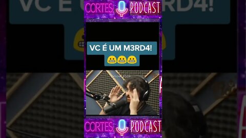 Descobri q sou um M3rd4 #CortesPodcastTop #shorts