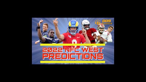 DDS Sportstalk: 2022 NFC West Predictions