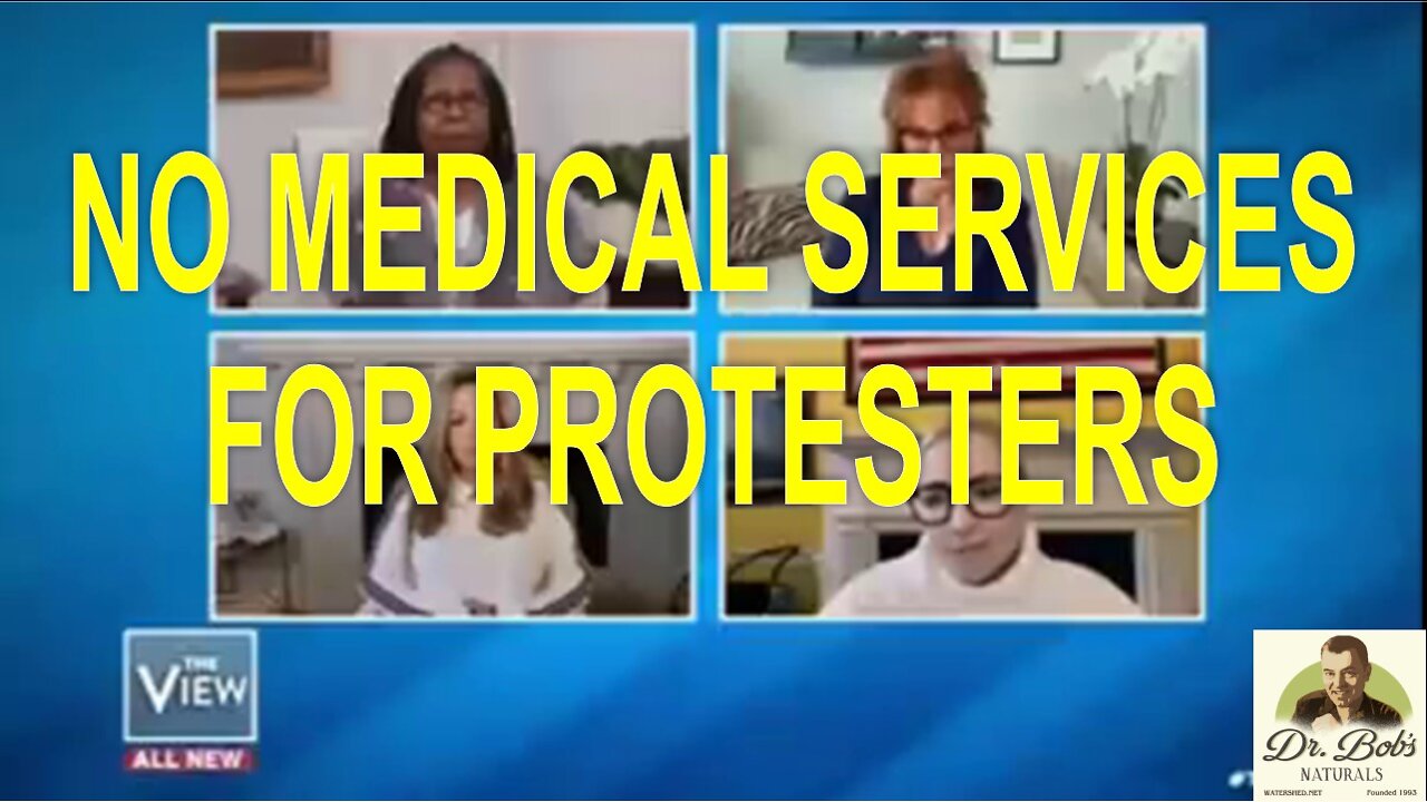 THE VIEW: No Medical Services For Protesters