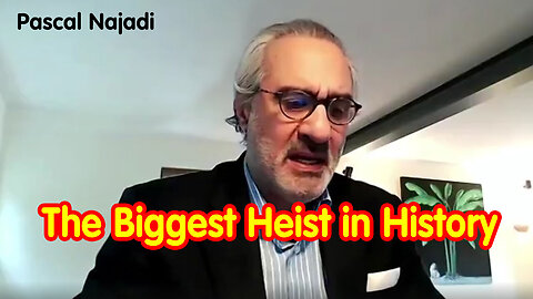 The Biggest Heist In History - The Pascal Najadi (2Q23)