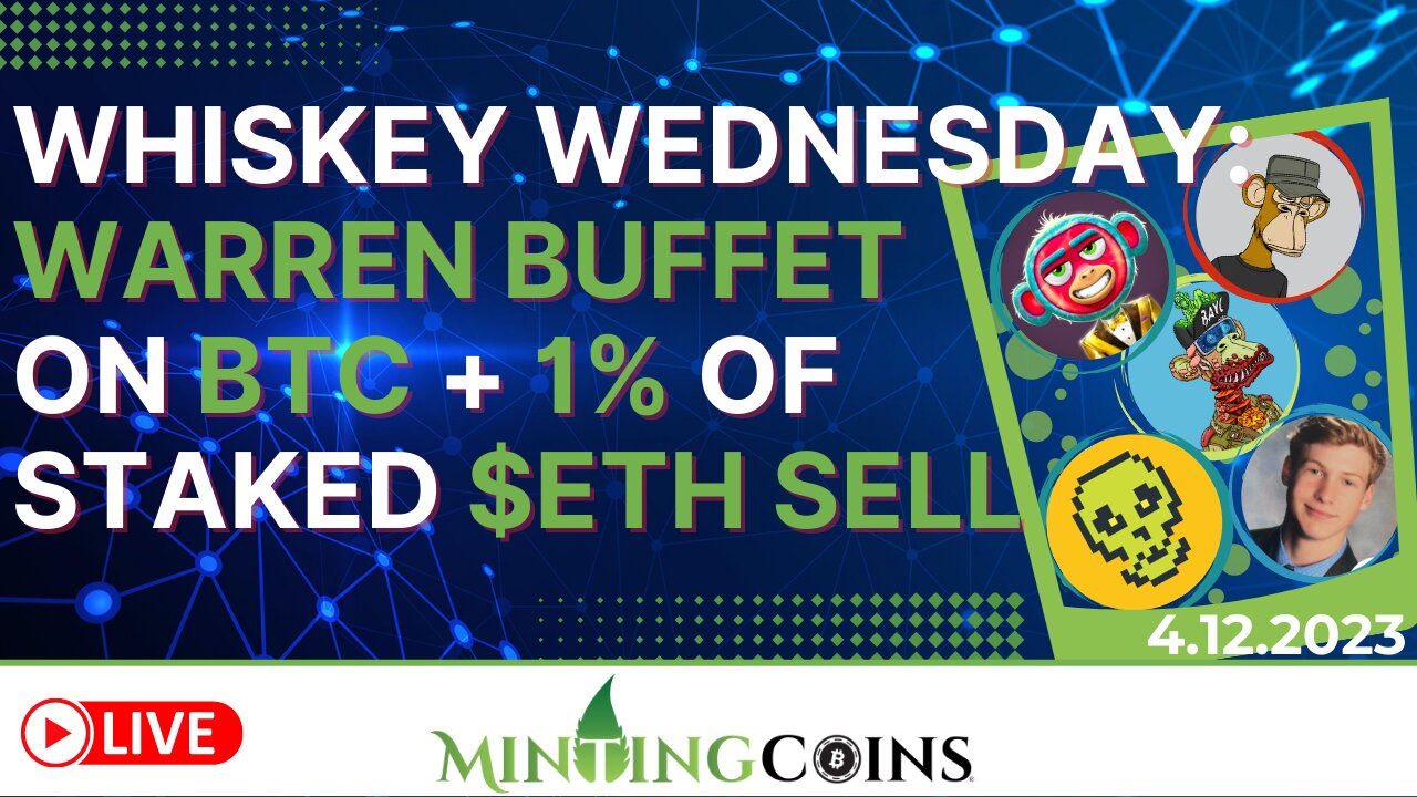 Warren Buffett "Bitcoin a Gambling Token" & 1% Staked $ETH to Sell After Shanghai Upgrade! Bullish?