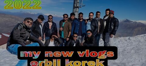 MY VLOG ERBIL KOREK MOUNTAIN RESORT?