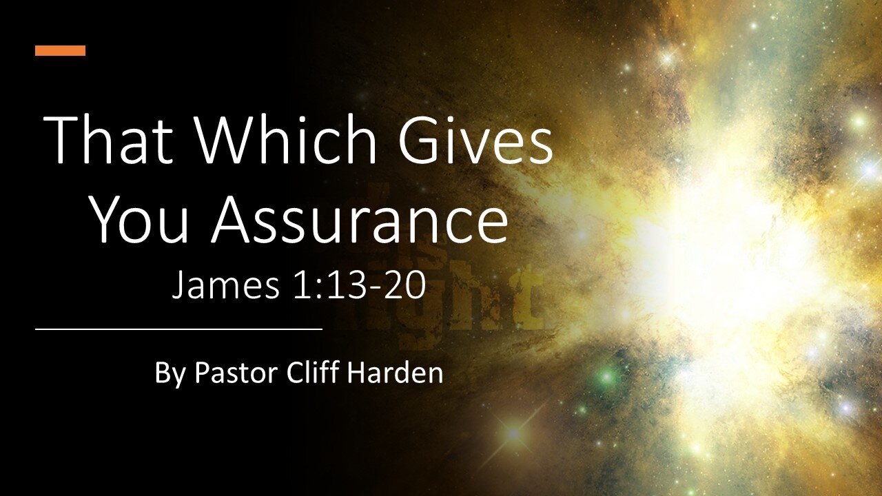 "That Which Gives You Assurance" By Pastor Cliff Harden