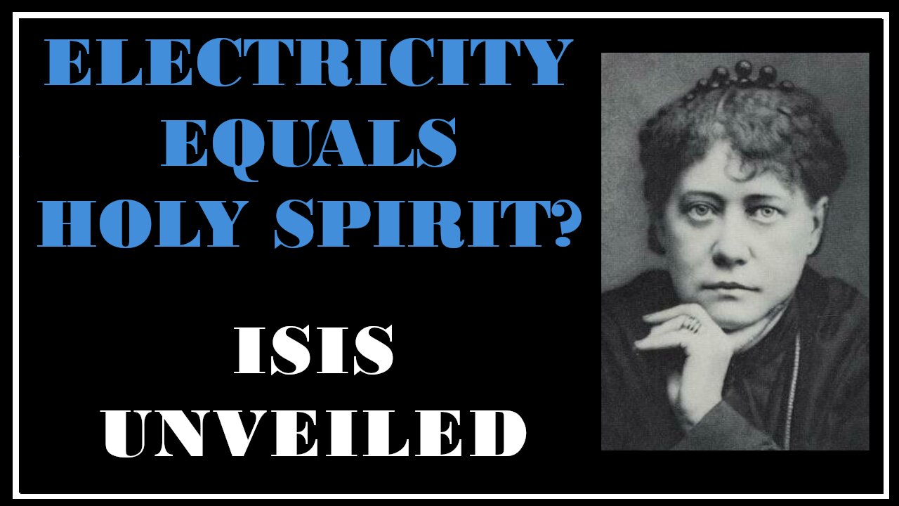 Esoterica: Wielding The Electro Magnetic Forces of Creation -Isis Unveiled