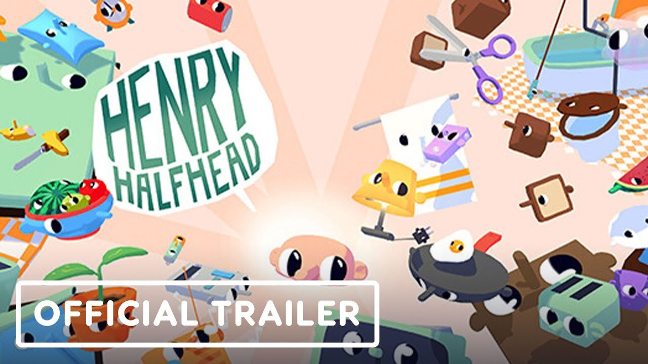 Henry Halfhead - Official Overview Trailer | Wholesome Direct 2023